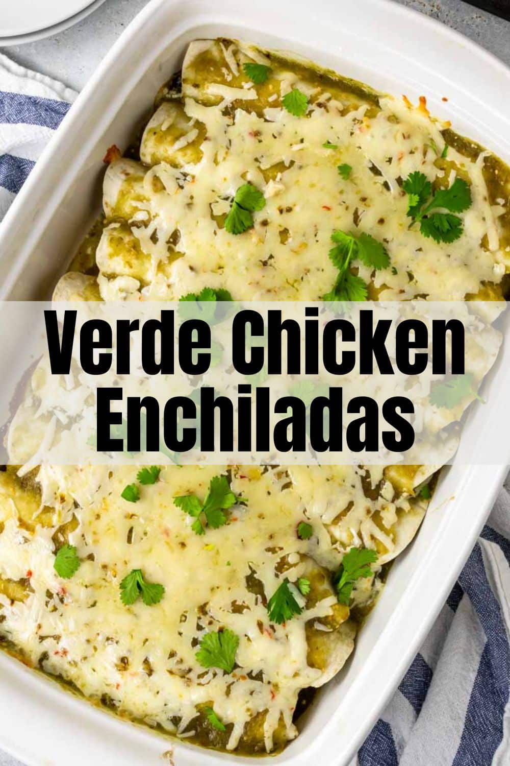 Pinterest Image with text overlay for Verde chicken enchiladas