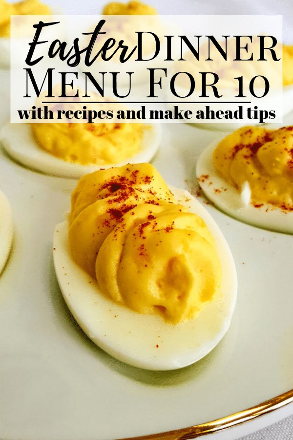 Easter Dinner Menu For 10 with recipes! Mom's Dinner