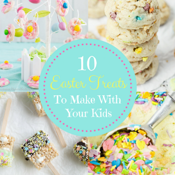 10 Easter Treats to Make with your Kids momsdinner.net