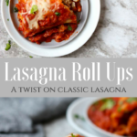 Lasagna Roll Ups: A twist on classic lasagna www.momsdinner.net