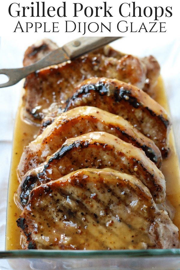 Grilled Pork Chops with Apple Dijon Glaze