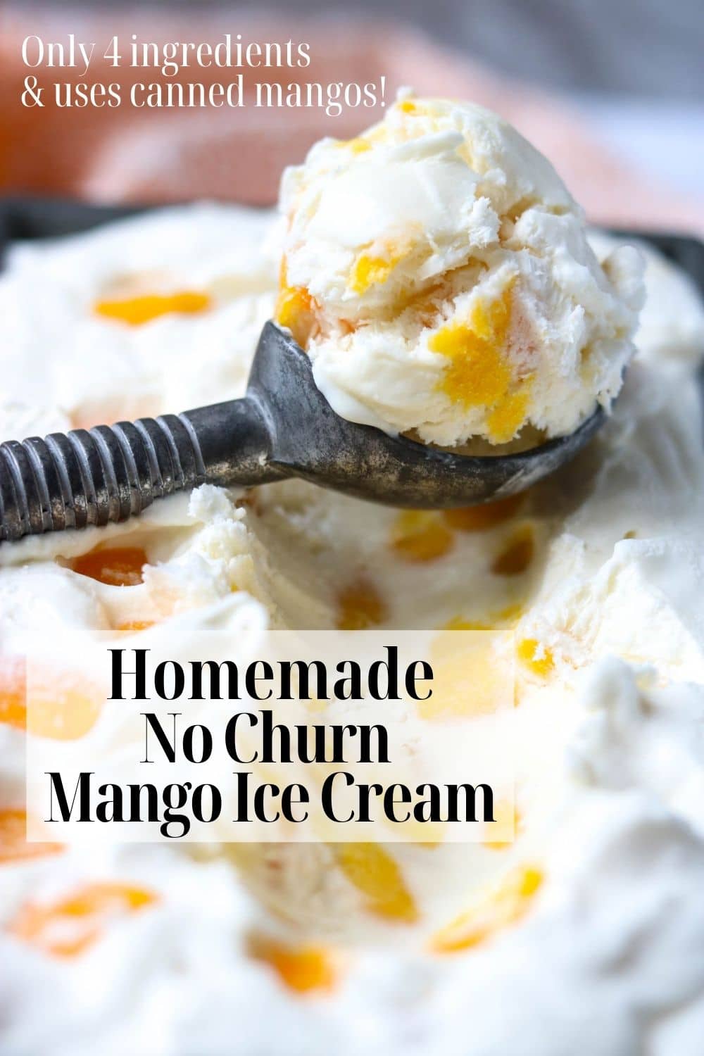 Easy No Churn Mango Ice Cream Mom s Dinner