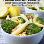 a bowl of penne with broccoli and pine nuts and text overlay for pinterest