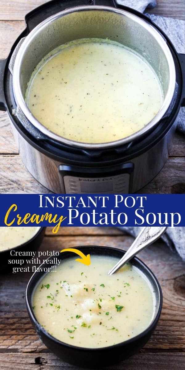 Instant Pot Creamy Potato Soup - Best Instant Pot Soup Recipe