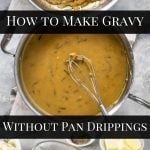 Steps in making really good gravy without pan drippings - pinterest image