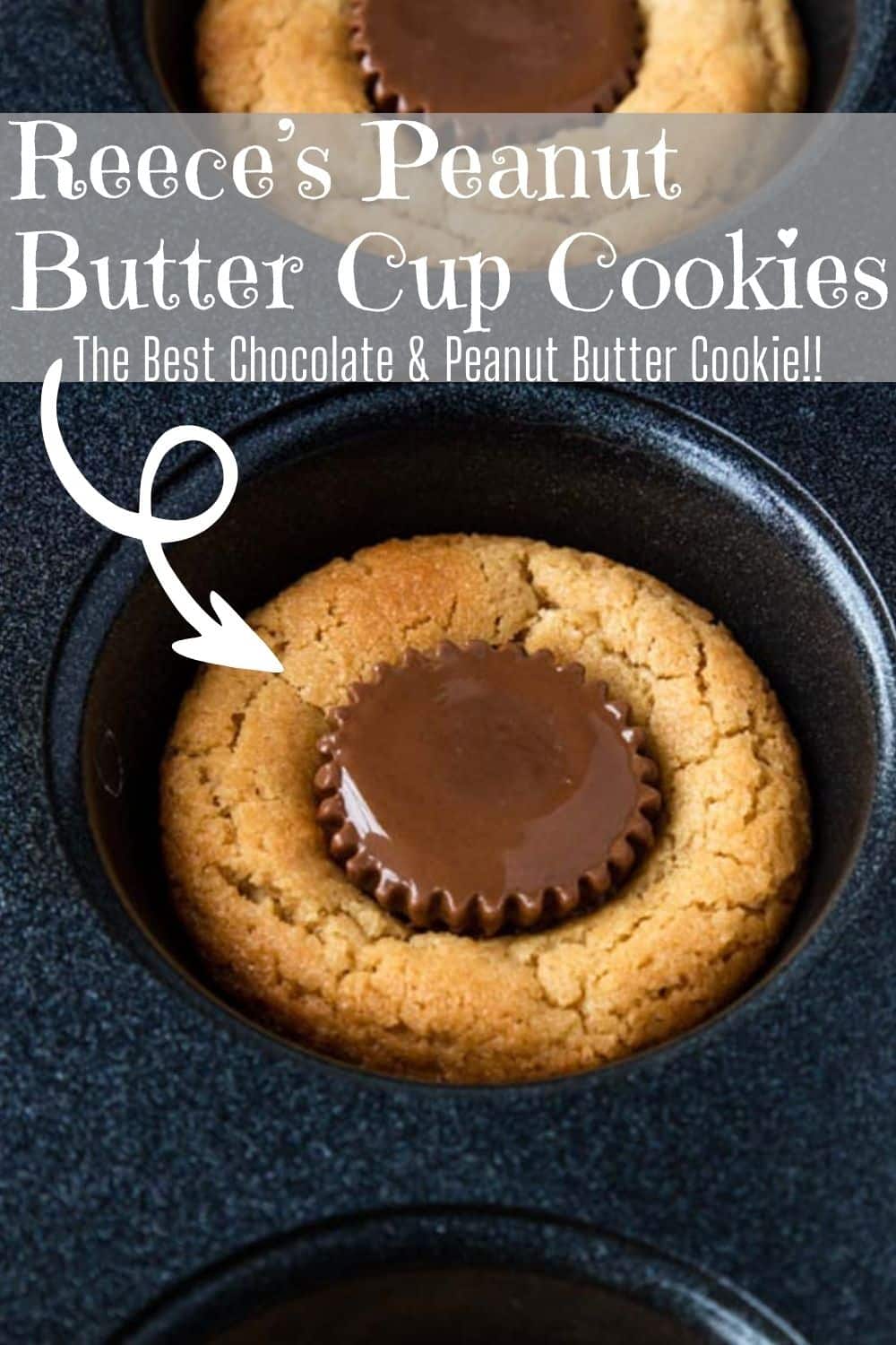Text overlay for Pinterest for Reece's Peanut Butter Cup Cookies