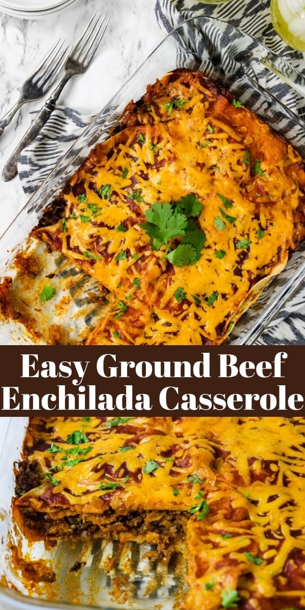 Easy Ground Beef Enchilada Casserole - Mom's Dinner