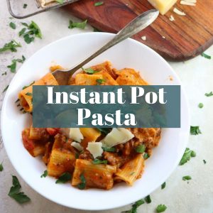 Instant Pot Pasta