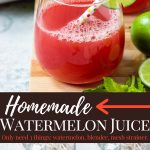 pinterest image with text for homemade watermelon juice