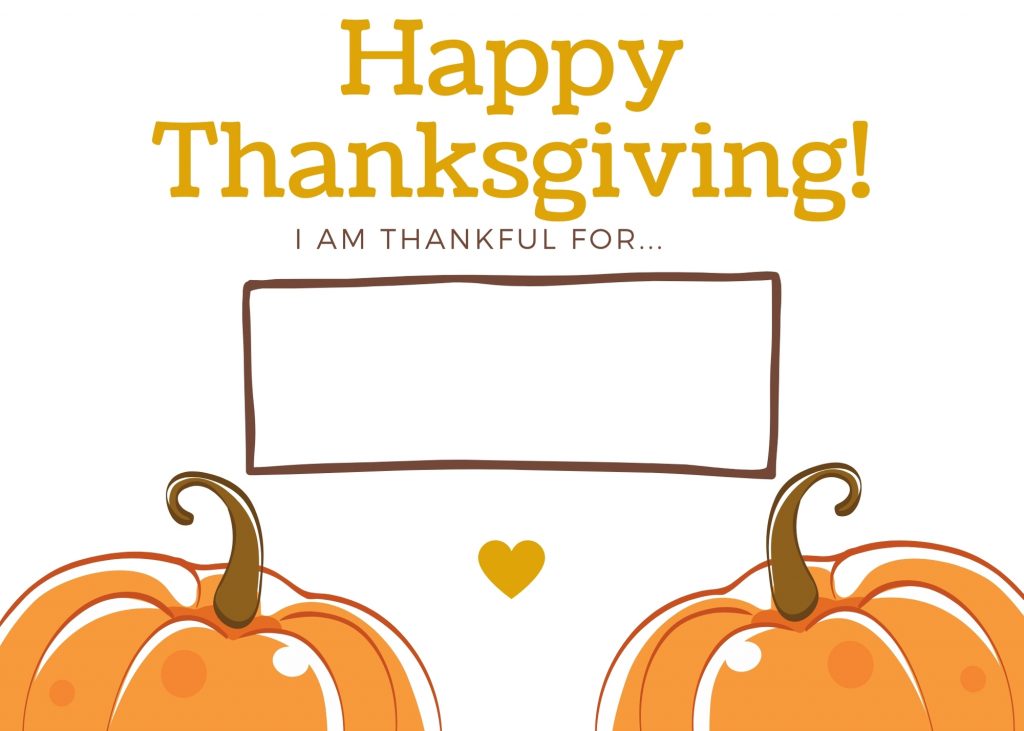 free thanksgiving printable that says Happy Thanksgiving I am thankful for...