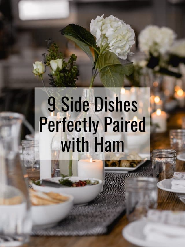 9 Sides Perfectly Paired with Ham