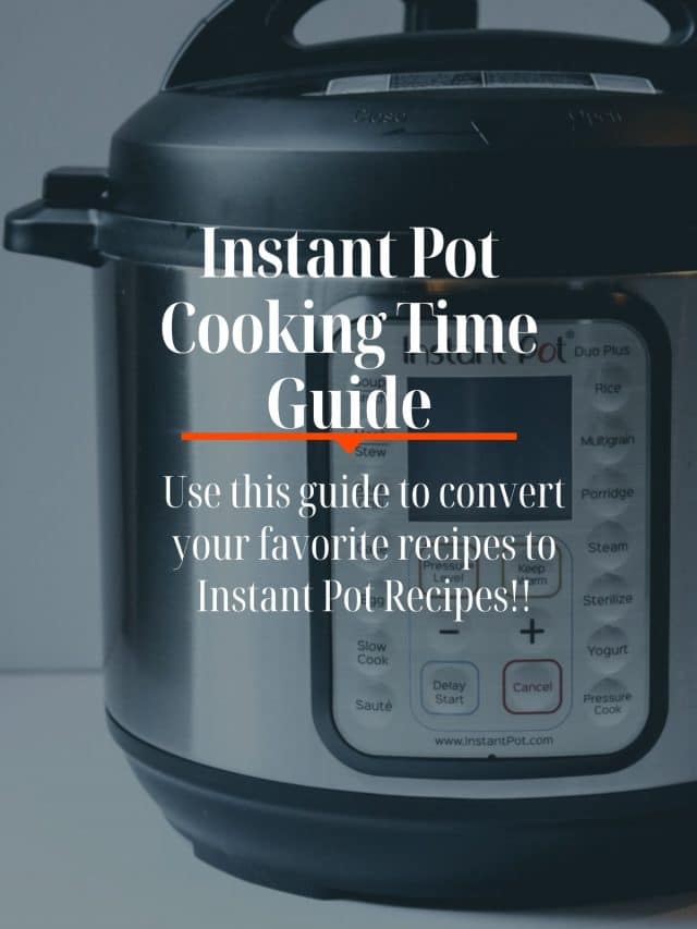 Cooking Time Guide for the Instant Pot