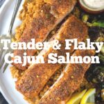 Tender and Flaky Cajun Salmon text with a plate of salmon