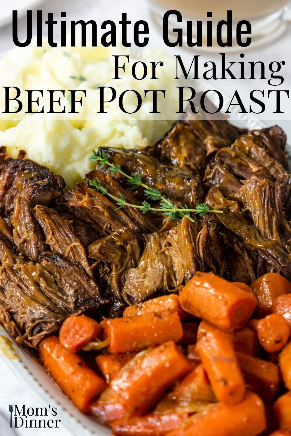 Beef Pot Roast with Gravy Ultimate Guide Mom's Dinner