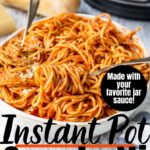pinterest image with text for Instant Pot Spaghetti