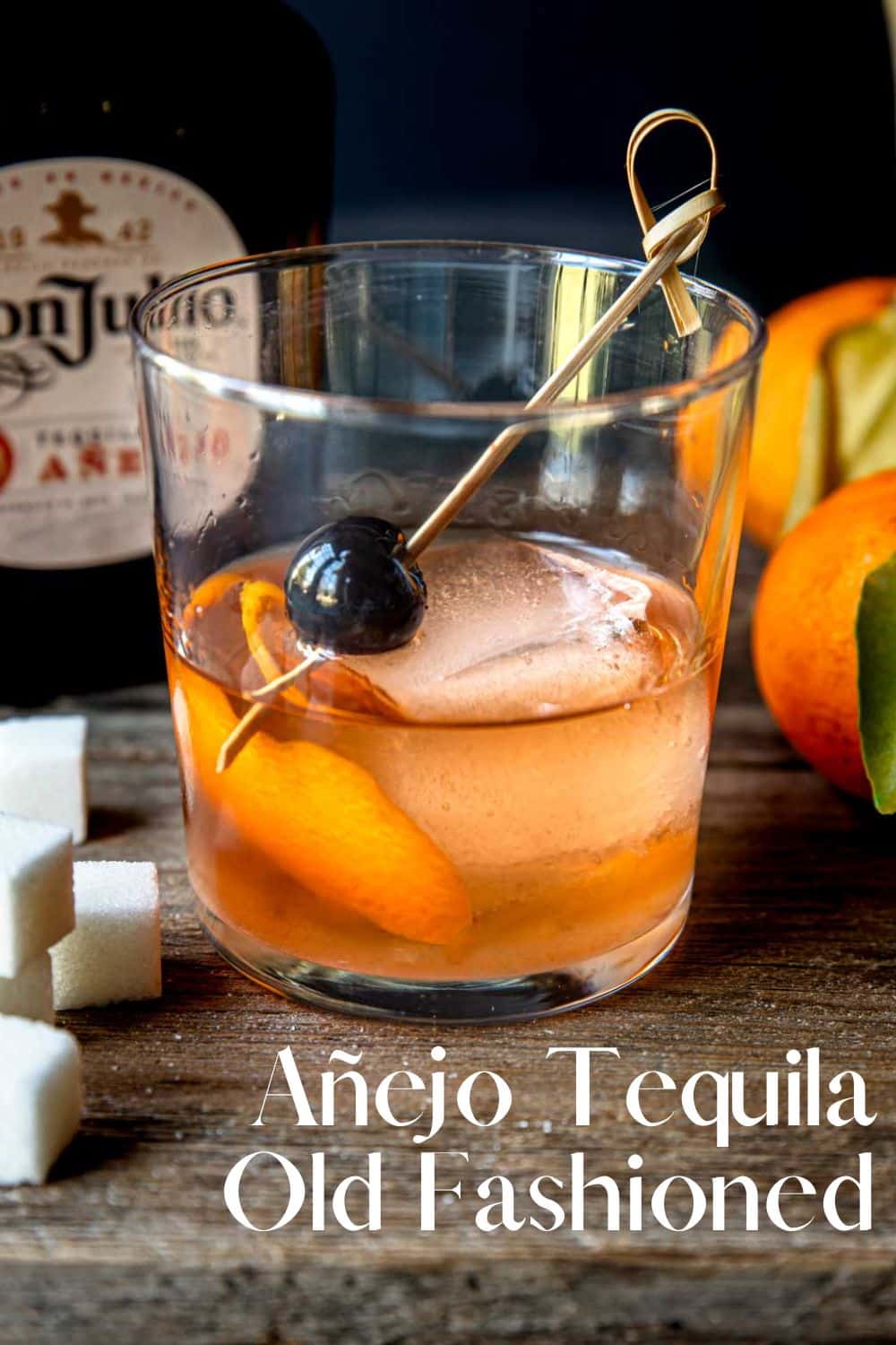 Pinterest image with text for an Anejo Tequila Old Fashioned
