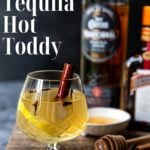 tequila hot toddy pin image with text
