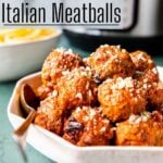 Italian Meatballs in a bowl with an Instant Pot in the background