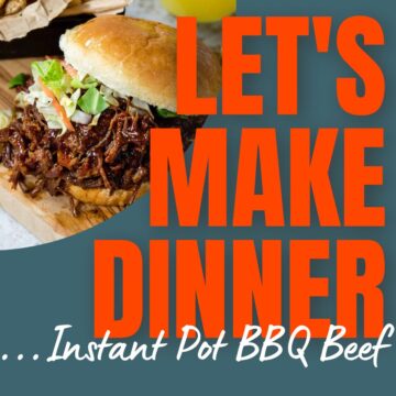BBQ Beef on a bun with podcast text for Let's Make Dinner