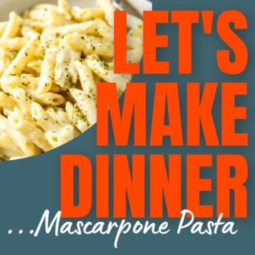 mascarpone pasta on a plate with the Let's Make Dinner Logo