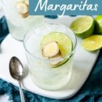 pinterest image with text for ginger margaritas