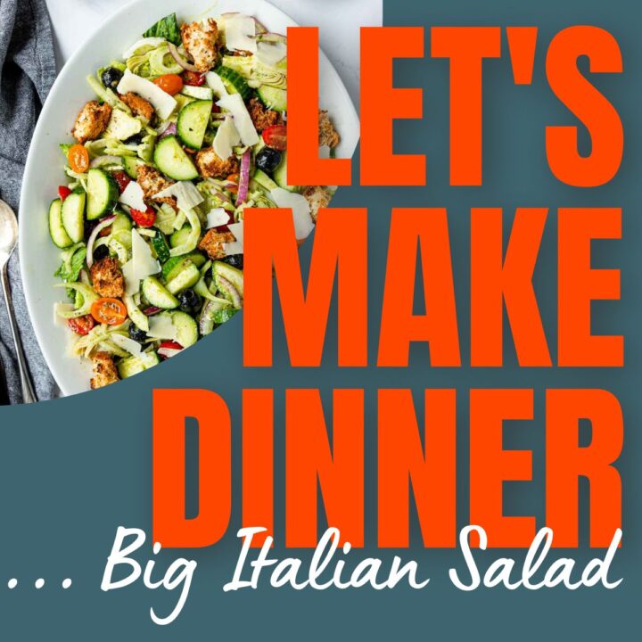 Podcast art for Let's Make Dinner with a photo of a veggie filled salad