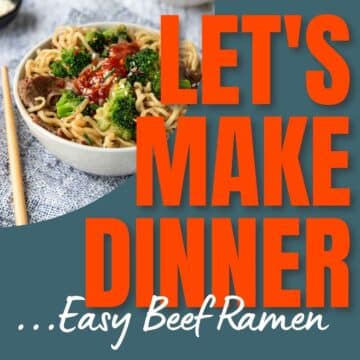 beef ramen bowl with sambal on top and Let's Make Dinner Podcast text