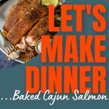 Cajun Salmon with text overlay for Let's Make Dinner Podcast