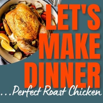 let's make dinner text with a picture of roast chicken