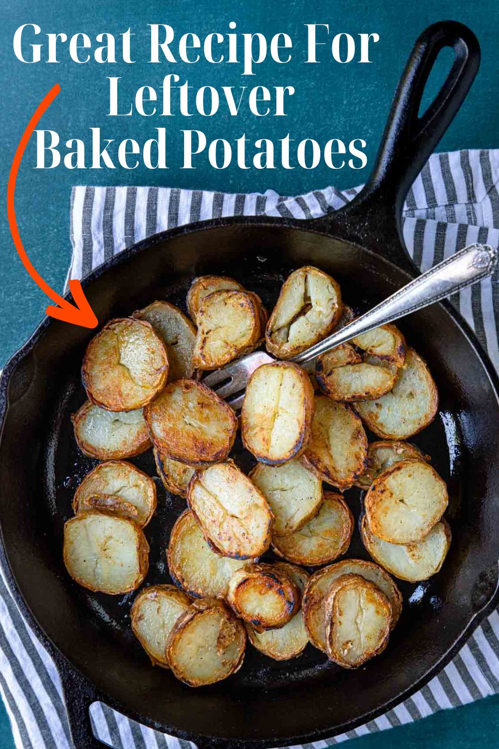 leftover baked potatoes in a skillet with text overlay for Pinterest