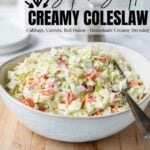 Pinterest image of super simple creamy coleslaw in a large bowl sitting on a cutting board.