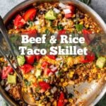 Pinterest image for Beef and Rice Taco Skillet.