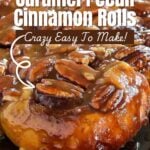 Pecan Sticky Buns with text overlay for Pinterest