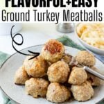 Pinterest image for ground turkey meatballs.