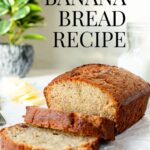 Pinterest pin for banana bread with a text overlay.